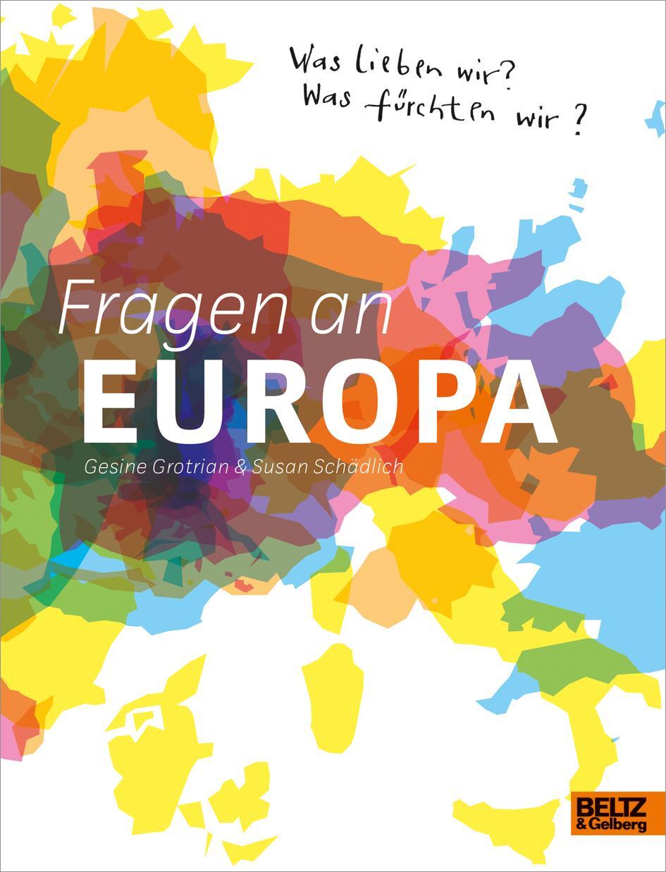 Cover: 9783407812452 | Fragen an Europa | Was lieben wir? Was fürchten wir? | Buch | Deutsch