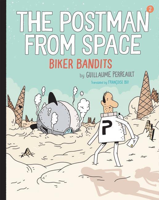Cover: 9780823449637 | The Postman from Space: Biker Bandits | Guillaume Perrault | Buch