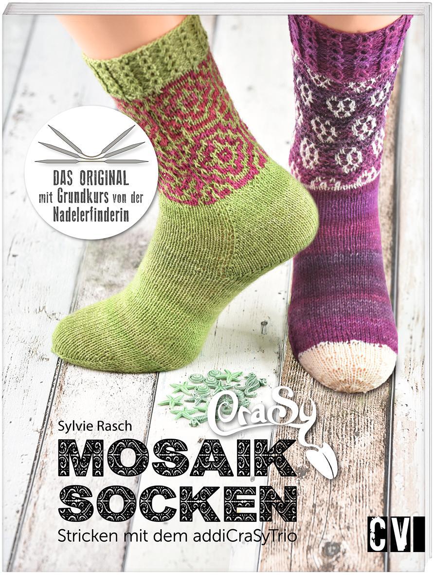 Cover: 9783841065193 | CraSy Mosaik - Socken Stricken mit dem addiCraSyTrio | Sylvie Rasch