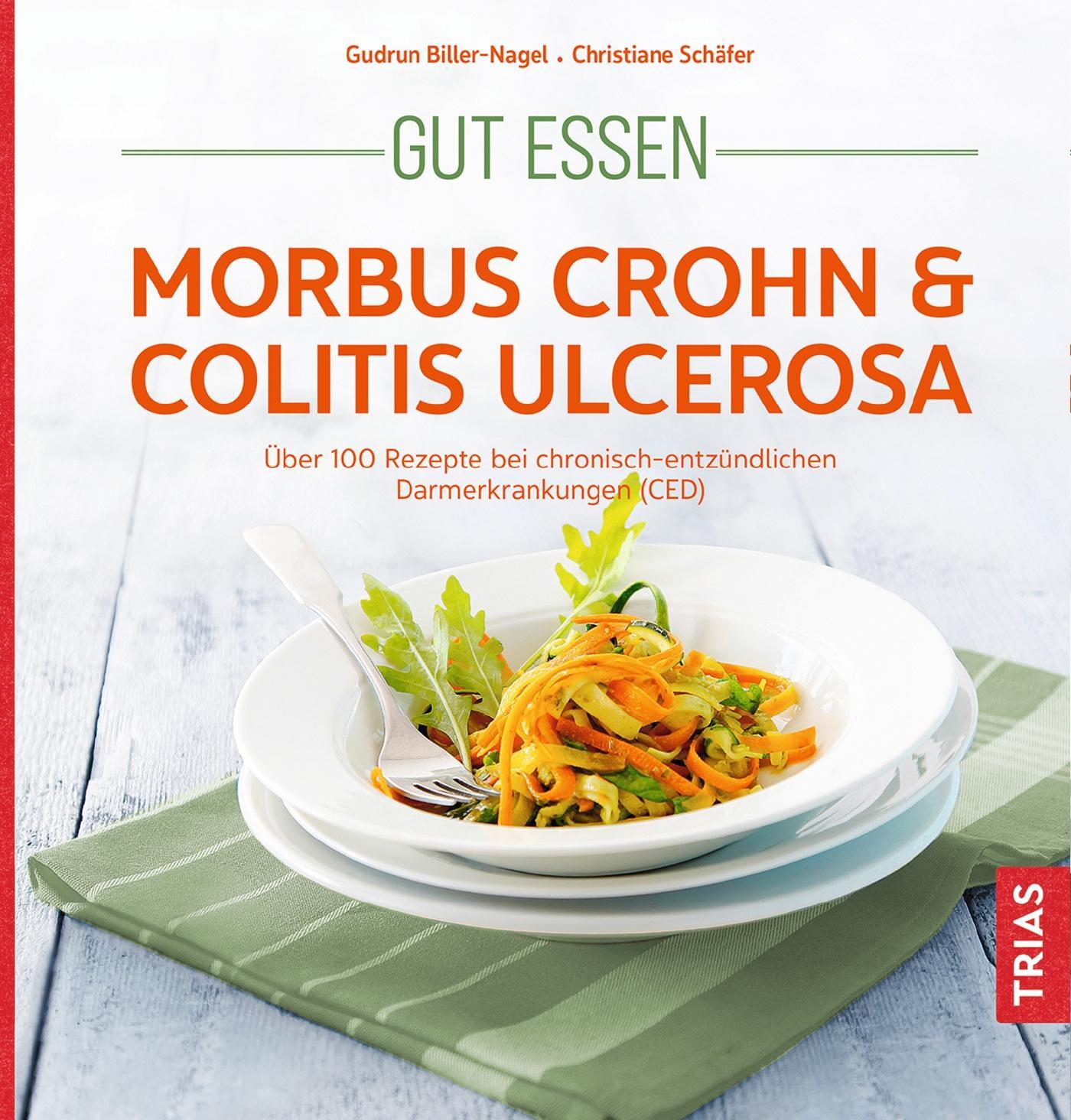 Cover: 9783432113975 | Gut essen - Morbus Crohn & Colitis ulcerosa | Biller-Nagel (u. a.)
