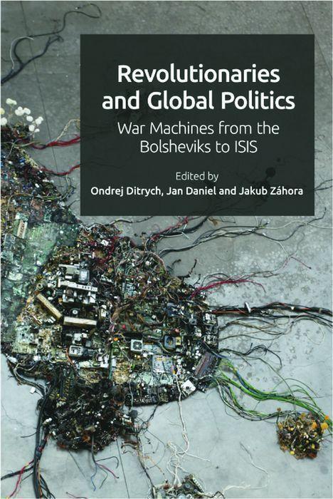 Cover: 9781399505550 | Revolutionaries and Global Politics | Ondrej Ditrych (u. a.) | Buch