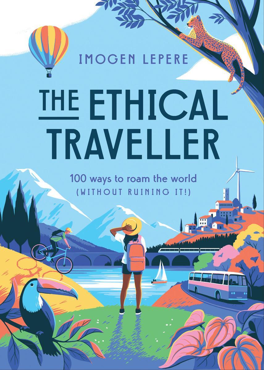Cover: 9781925811988 | The Ethical Traveller | Imogen Lepere | Buch | 108 S. | Englisch