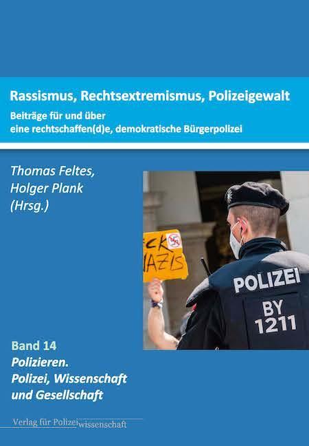 Cover: 9783866766785 | Rassismus, Rechtsextremismus, Polizeigewalt. | Thomas Feltes (u. a.)