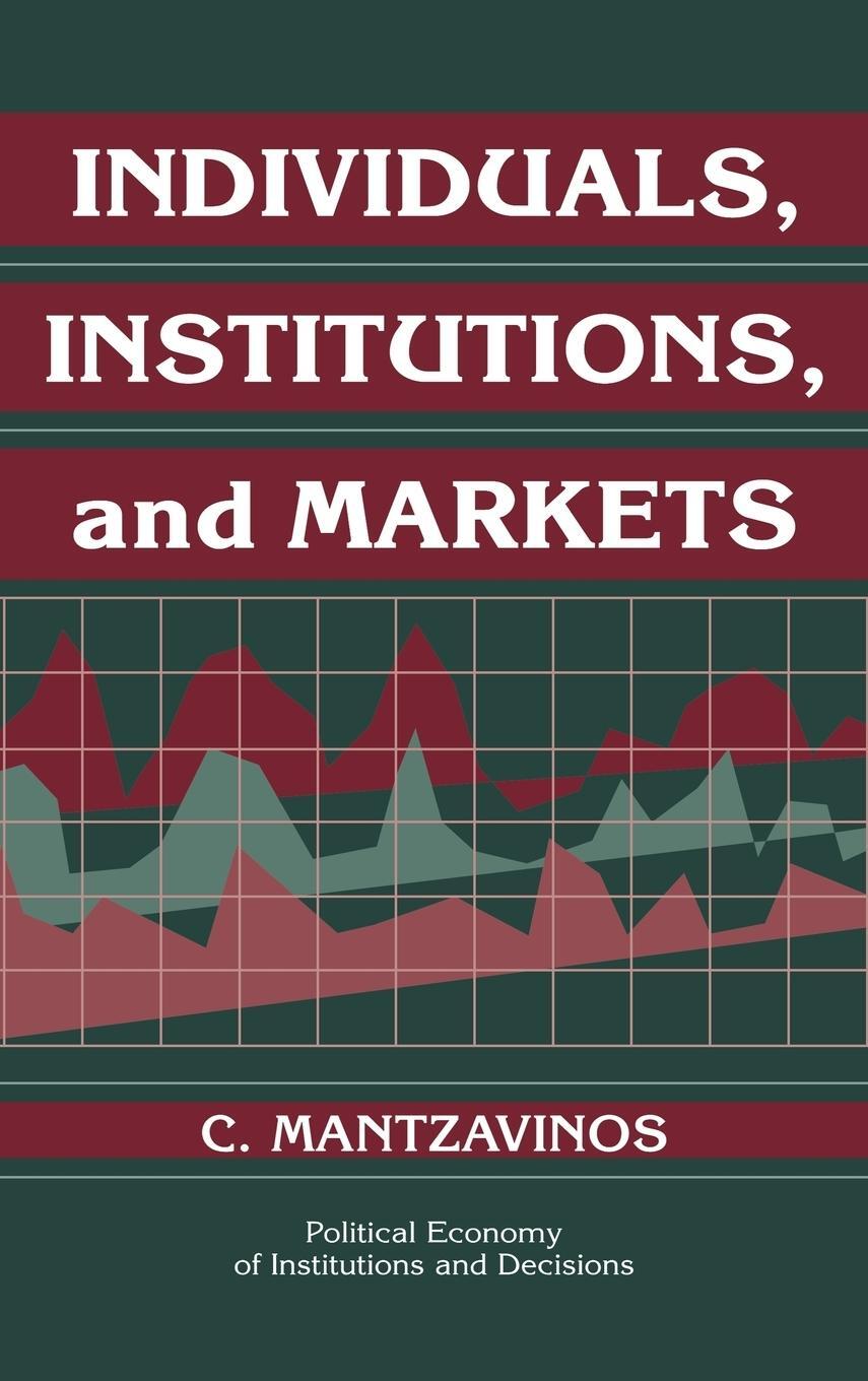 Cover: 9780521773584 | Individuals, Institutions, and Markets | Mantzavinos (u. a.) | Buch