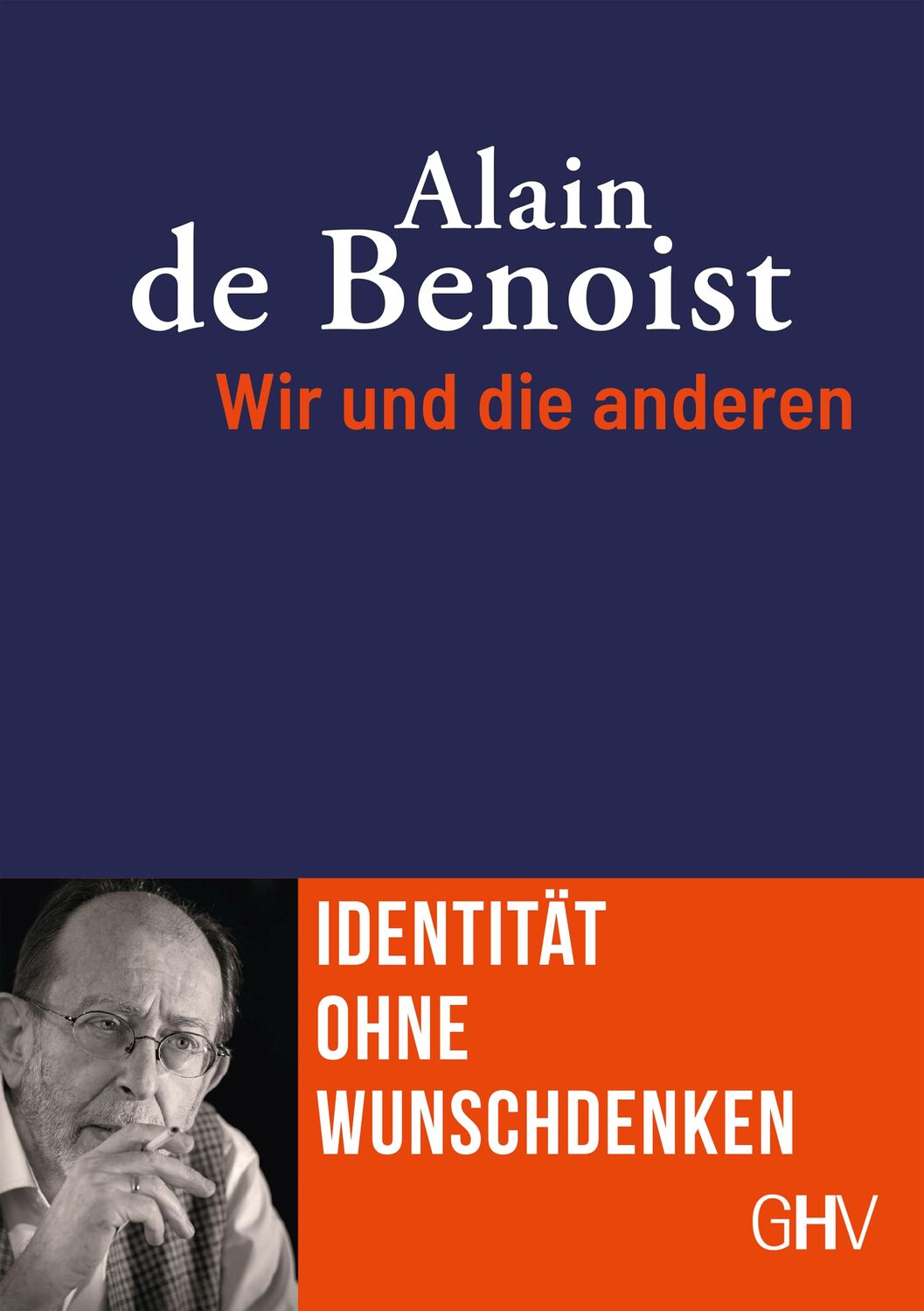 Cover: 9783873368132 | Wir und die anderen | Identität ohne Wunschdenken | Alain De Benoist