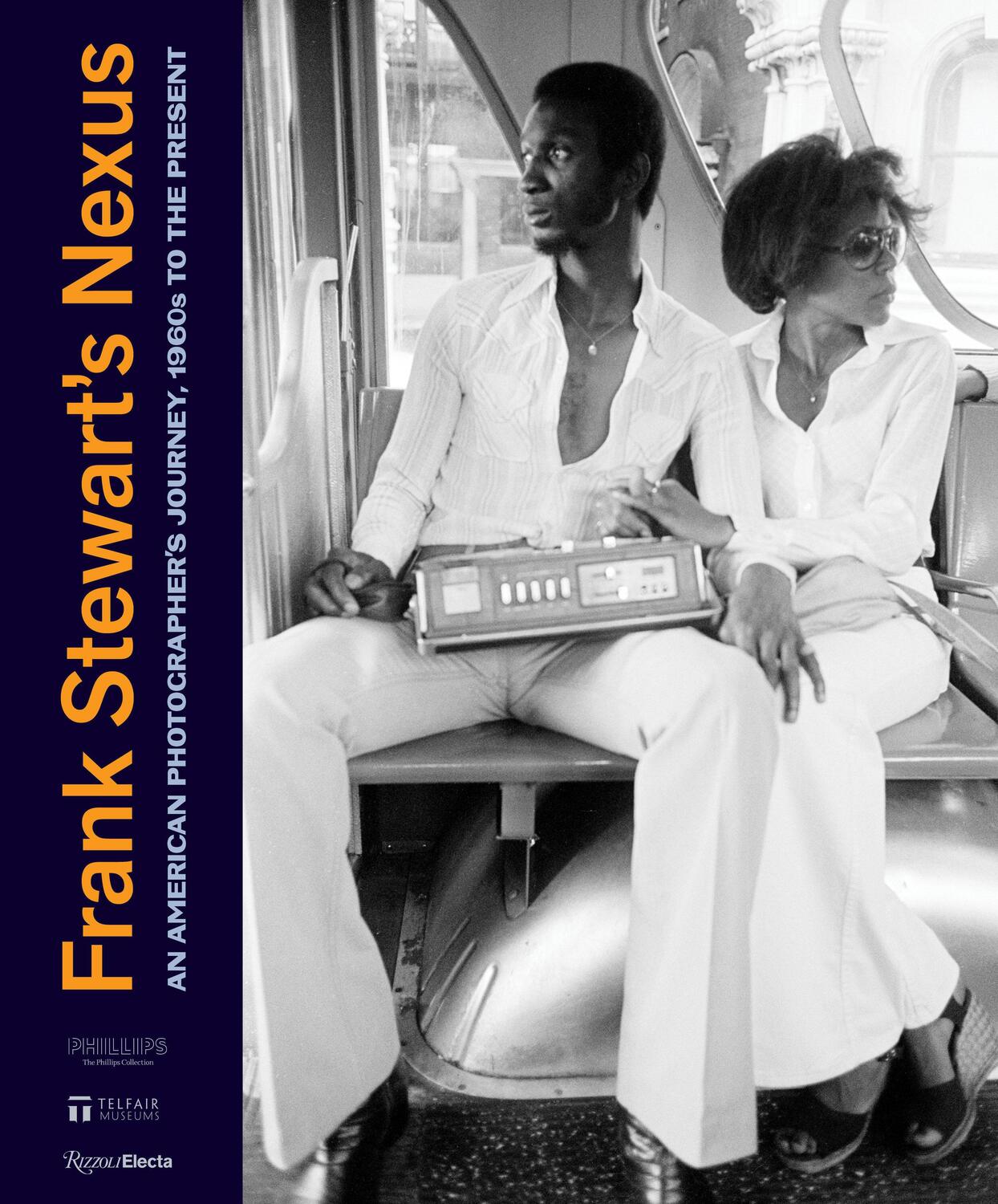 Cover: 9780847899357 | Frank Stewart's Nexus: An American Photographer's Journey, 1960s to...