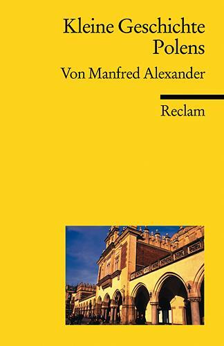 Cover: 9783150170601 | Kleine Geschichte Polens | Manfred Alexander | Taschenbuch | Deutsch