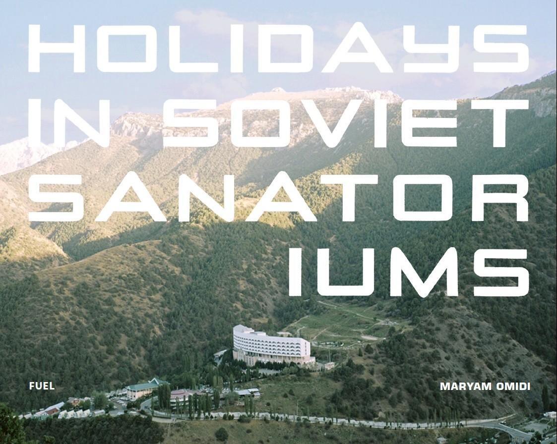 Cover: 9780993191190 | Holidays in Soviet Sanatoriums | Maryam Omidi | Buch | Englisch | 2017
