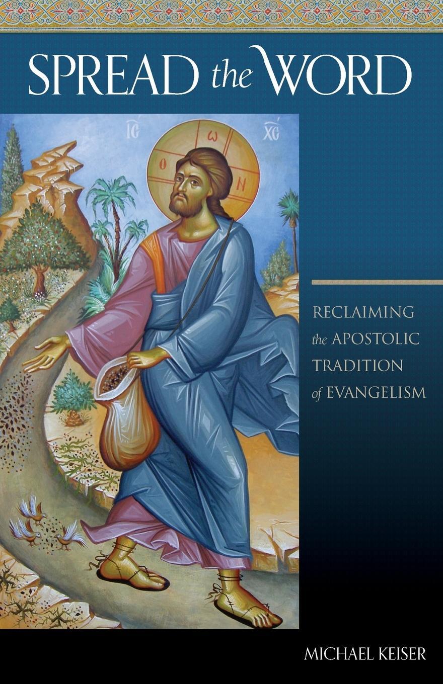 Cover: 9781936270095 | Spread the Word | Reclaiming the Apostolic Tradition of Evangelism