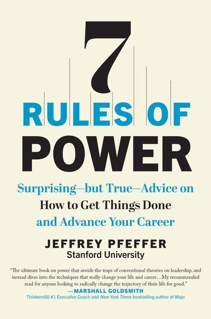 Cover: 9781637741221 | 7 Rules of Power: Surprising--But True--Advice on How to Get Things...
