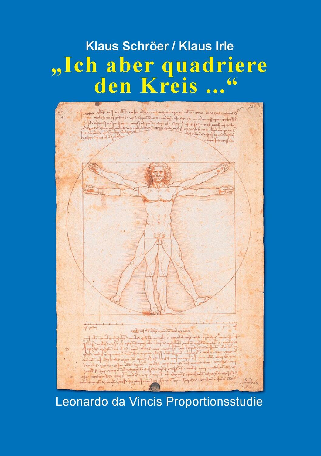 Cover: 9783743190870 | Ich aber quadriere den Kreis ... | Klaus Schröer (u. a.) | Taschenbuch