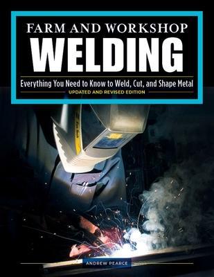 Cover: 9781497100404 | Farm and Workshop Welding, Third Revised Edition: Everything You...
