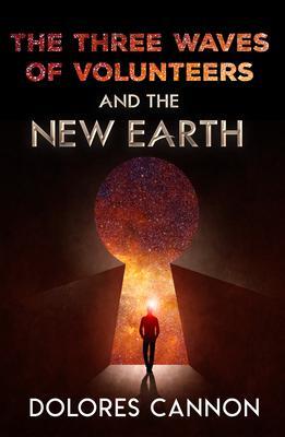 Cover: 9781886940154 | Three Waves of Volunteers and the New Earth | Dolores Cannon | Buch