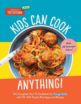 Cover: 9781954210240 | Kids Can Cook Anything!: The Complete How-To Cookbook for Young...