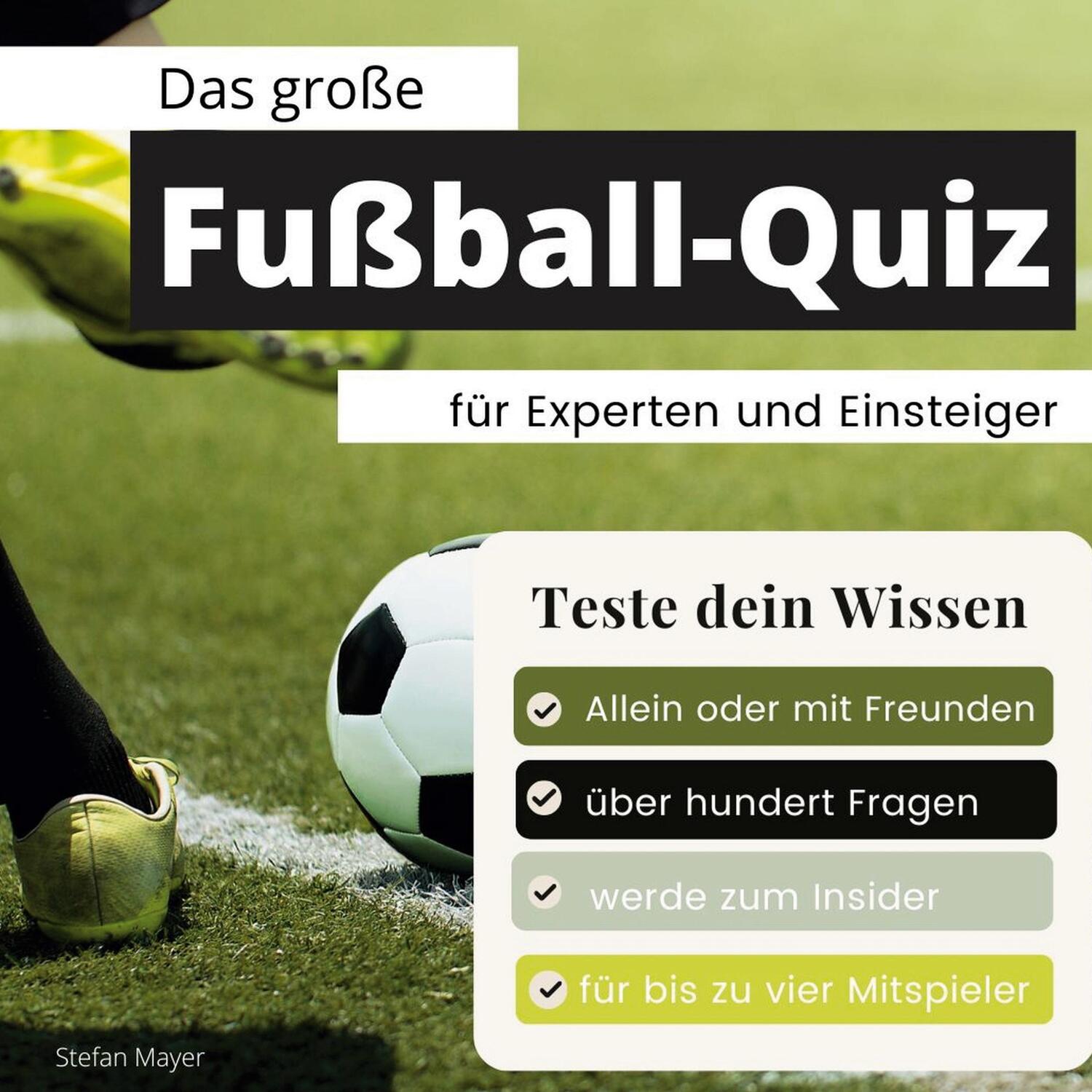 Cover: 9783750524422 | Das große Fußball-Quiz für Experten und Einsteiger | Teste dein Wissen