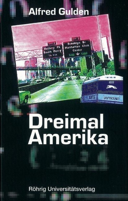 Cover: 9783861103530 | Dreimal Amerika | Sammlung Bücherturm 4 | Alfred Gulden | Buch | 2004