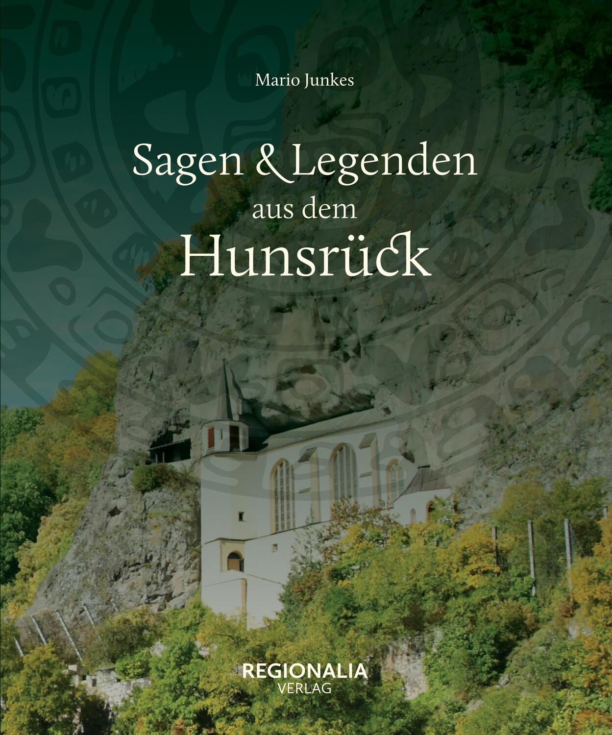Cover: 9783955403720 | Sagen und Legenden aus dem Hunsrück | Mario Junkes | Buch | 160 S.