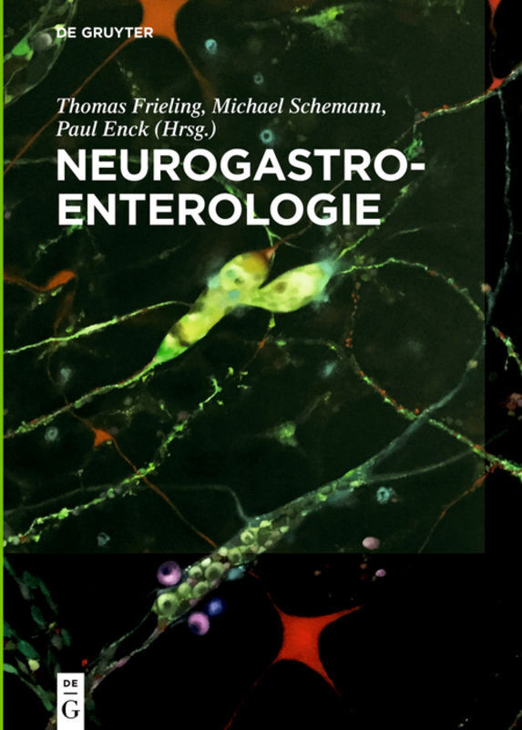 Cover: 9783110473667 | Neurogastroenterologie | Thomas Frieling (u. a.) | Buch | De Gruyter