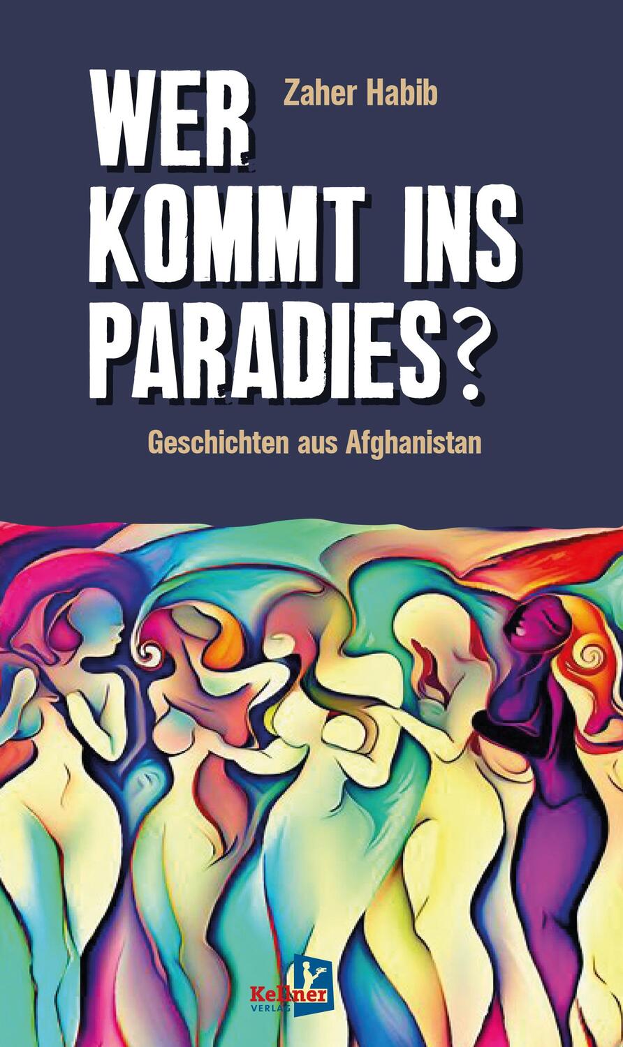 Cover: 9783956514357 | Wer kommt ins Paradies? | Geschichten aus Afghanistan | Zaher Habib