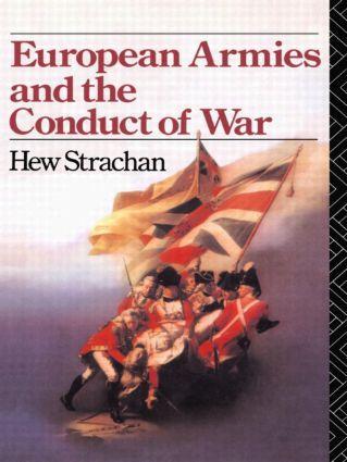 Cover: 9780415078634 | European Armies and the Conduct of War | Hew Strachan | Taschenbuch