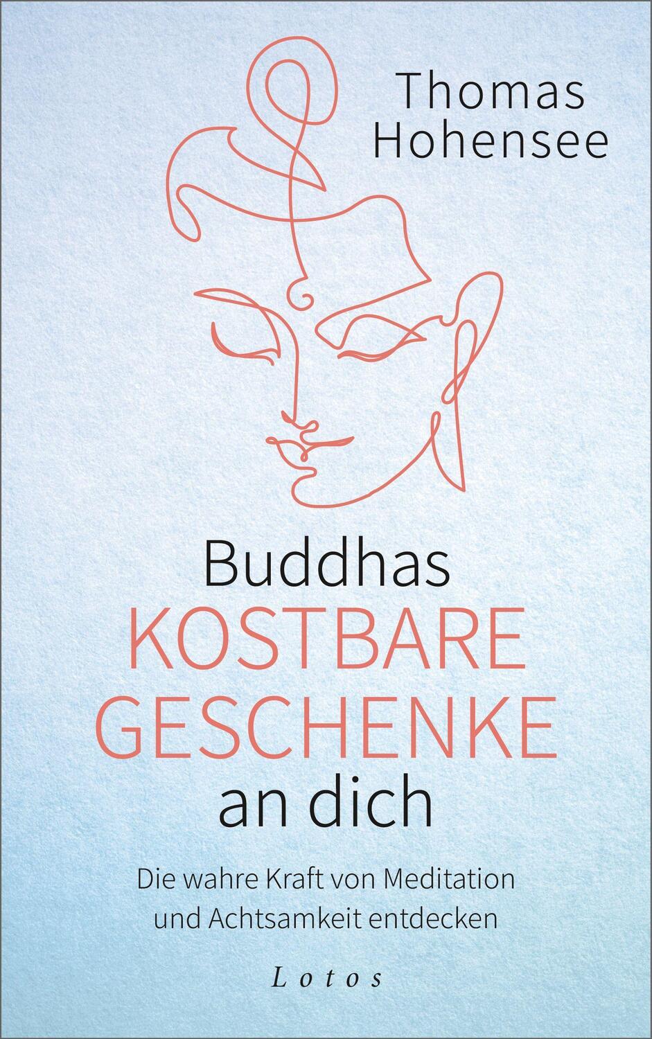 Cover: 9783778783009 | Buddhas kostbare Geschenke an dich | Thomas Hohensee | Buch | Deutsch