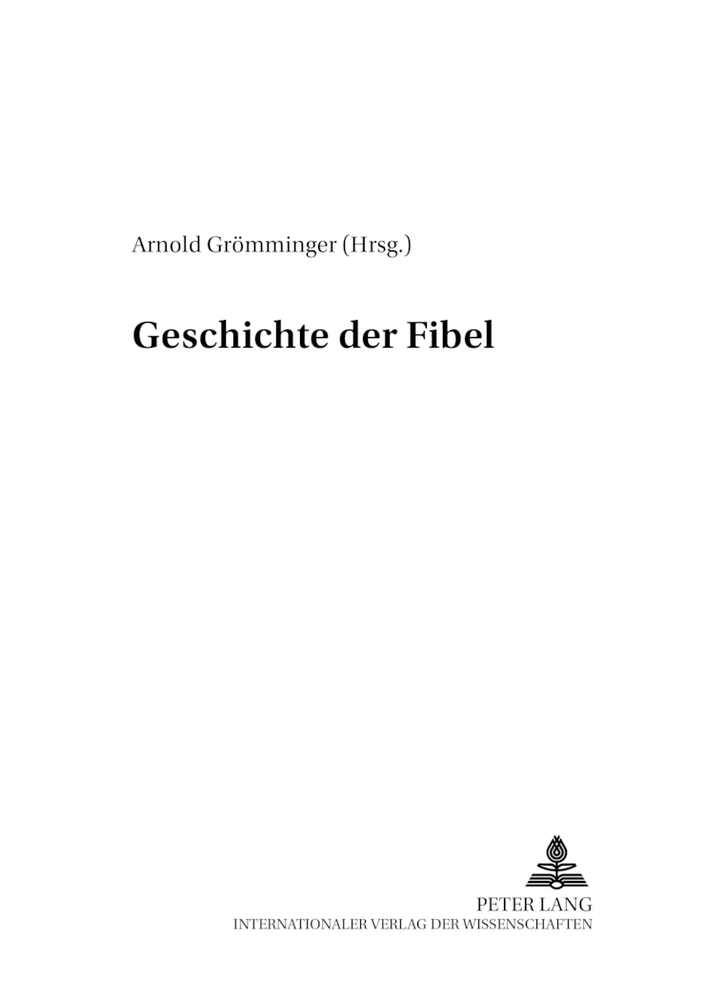 Cover: 9783631390740 | Geschichte der Fibel | Arnold Grömminger | Taschenbuch | Deutsch