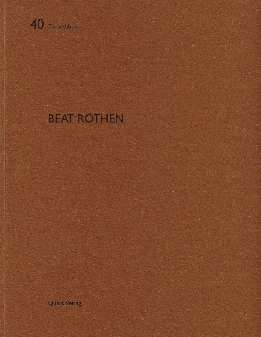 Cover: 9783037610398 | Beat Rothen | Dt/engl, De aedibus 40 | Taschenbuch | 92 S. | Deutsch