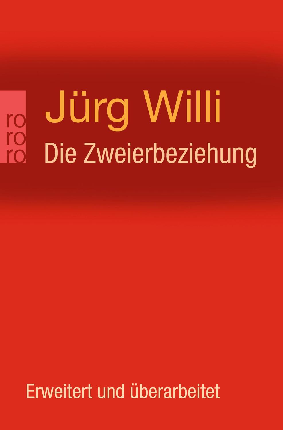 Cover: 9783499627583 | Die Zweierbeziehung | Jürg Willi | Taschenbuch | Deutsch | 2012