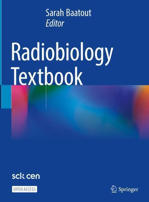 Cover: 9783031188091 | Radiobiology Textbook | Sarah Baatout | Buch | xxvii | Englisch | 2023