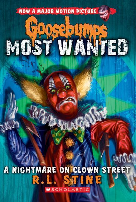 Cover: 9780545627740 | A Nightmare on Clown Street (Goosebumps Most Wanted #7) | Volume 7