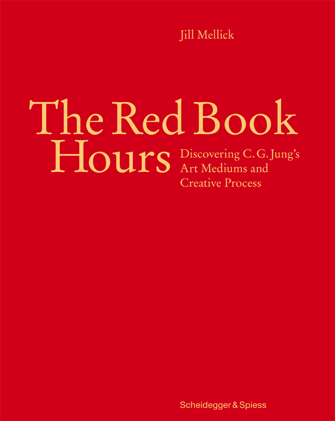 Cover: 9783858818164 | The Red Book Hours | Jill Mellick | Buch | LEDER | Englisch | 2018