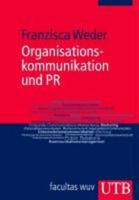 Cover: 9783825233082 | Organisationskommunikation und PR | Franzisca Weder | Taschenbuch