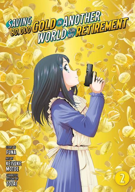 Cover: 9781646518203 | Saving 80,000 Gold in Another World for My Retirement 2 (Manga) | Buch