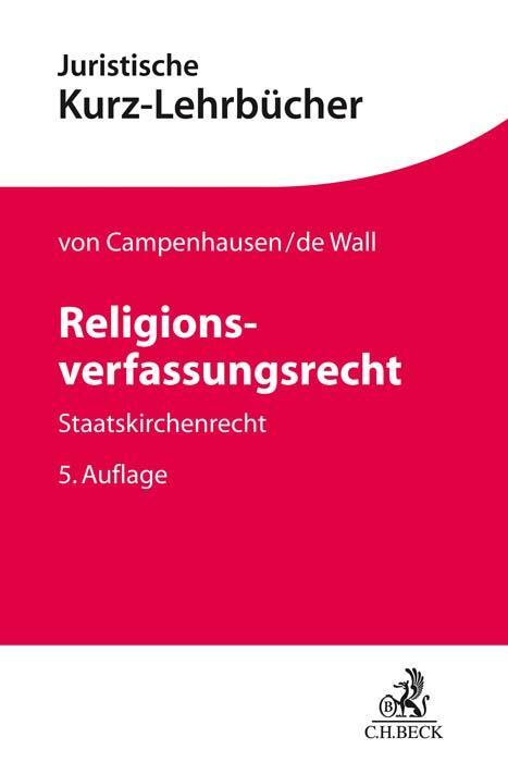 Cover: 9783406706189 | Religionsverfassungsrecht | Staatskirchenrecht | Campenhausen (u. a.)