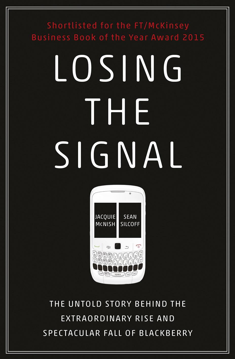 Cover: 9781847941725 | Losing the Signal | Jacquie McNish (u. a.) | Taschenbuch | 288 S.