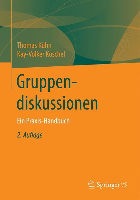 Cover: 9783658189365 | Gruppendiskussionen | Ein Praxis-Handbuch | Thomas Kühn (u. a.) | Buch