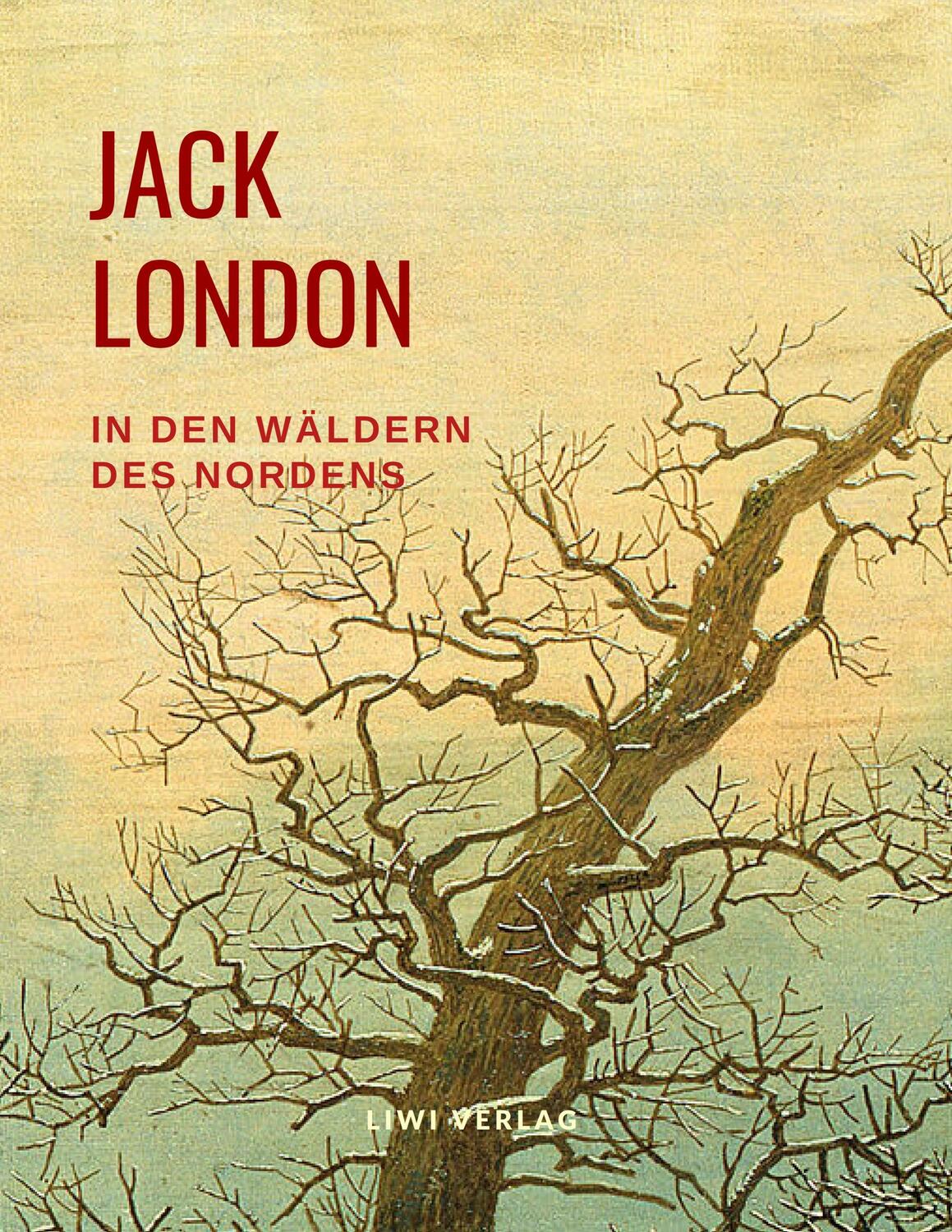 Cover: 9783965422223 | In den Wäldern des Nordens | Erzählungen | Jack London | Taschenbuch