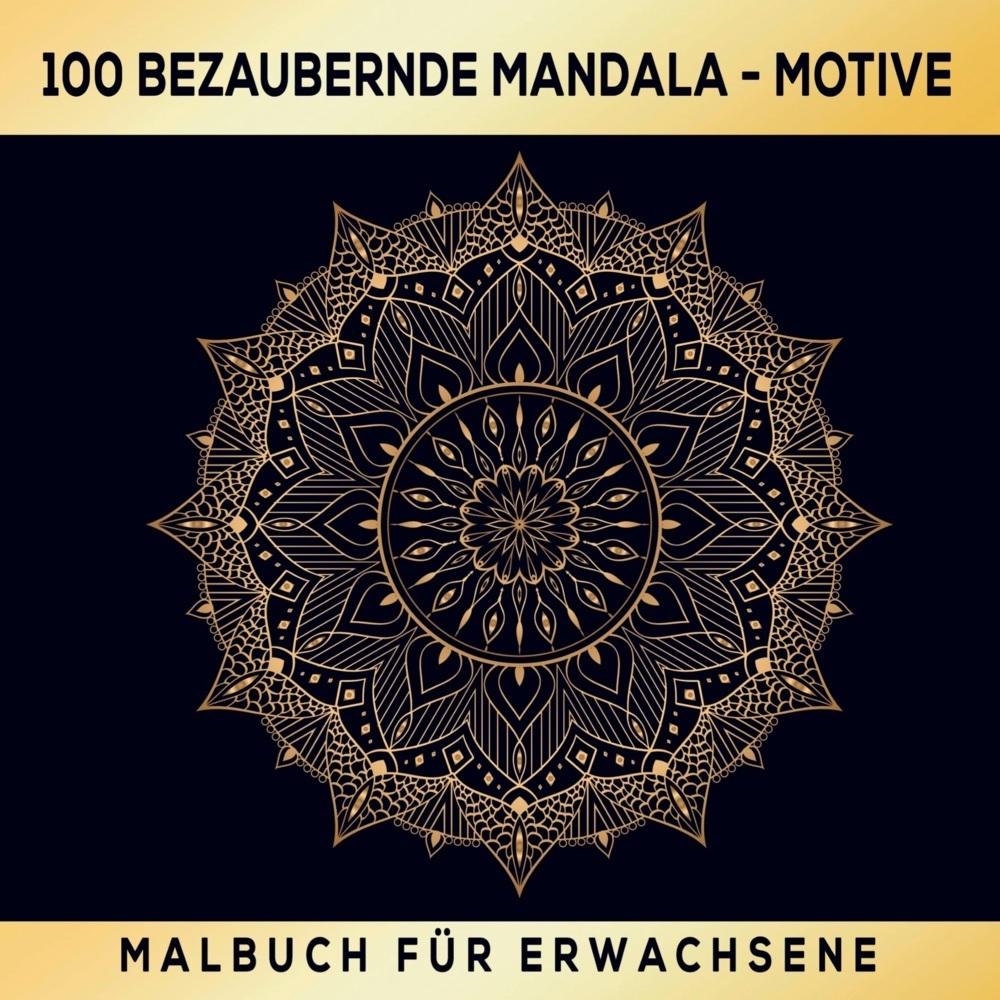 Cover: 9789403716695 | Malbuch Mandala für Erwachsene - 100 bezaubernde Mandala Motive | Buch