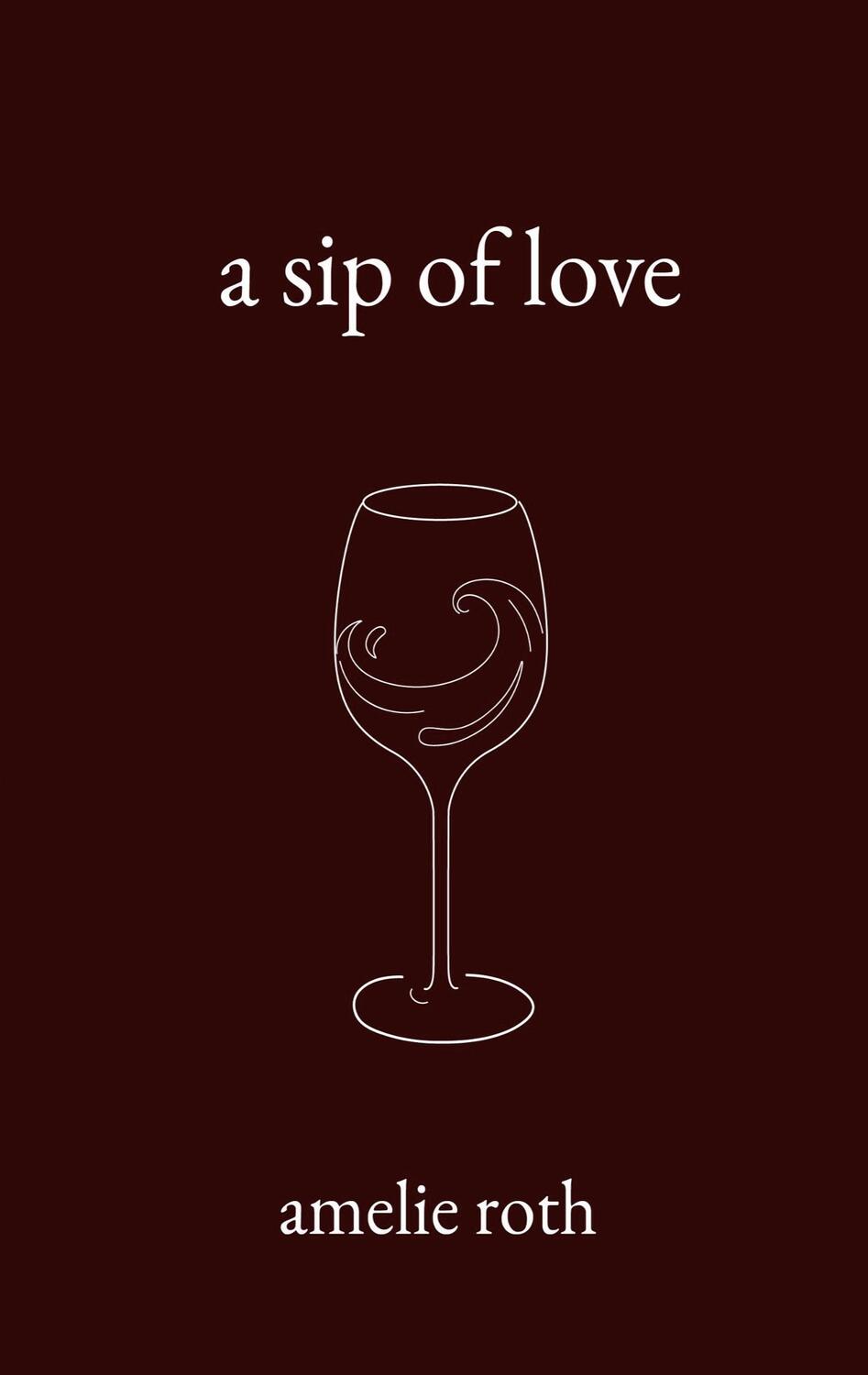 Cover: 9783759714589 | a sip of love | Amelie Roth | Taschenbuch | Paperback | Englisch