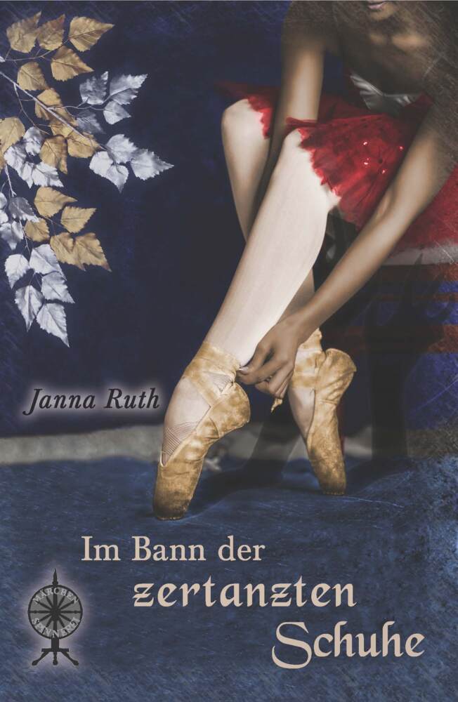 Cover: 9783961114672 | Im Bann der zertanzten Schuhe | Janna Ruth | Taschenbuch | 2017