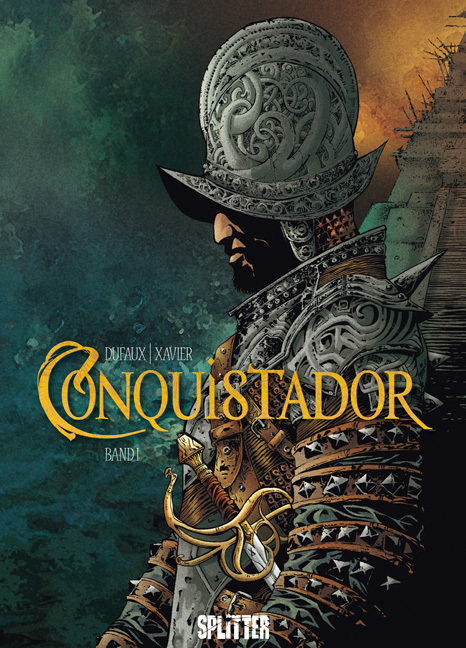 Cover: 9783868696066 | Conquistador. Bd.1 | Band 1. | Jean Dufaux (u. a.) | Buch | 2013