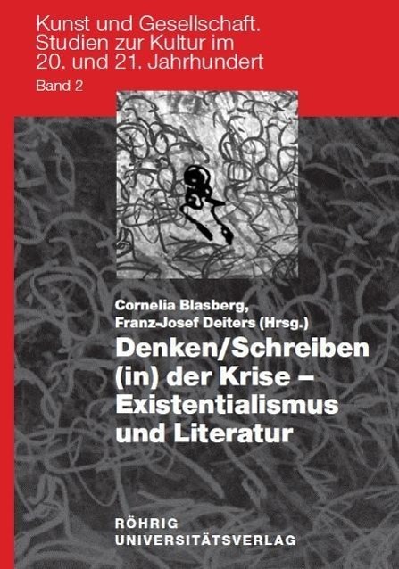 Cover: 9783861103790 | Denken /Schreiben (in) der Krise - Existentialismus und Literatur