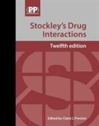Cover: 9780857113474 | Stockley's Drug Interactions | CLAIRE PRESTON | Buch | Gebunden | 2019