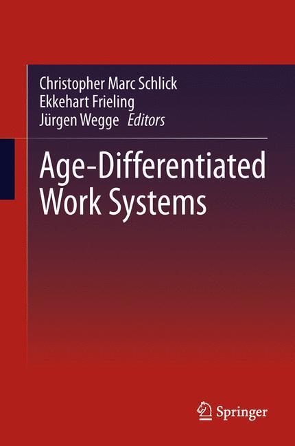 Cover: 9783642350566 | Age-Differentiated Work Systems | Christopher Marc Schlick (u. a.)