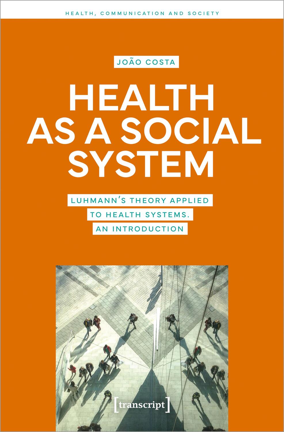 Cover: 9783837666939 | Health as a Social System | João Costa | Taschenbuch | Englisch | 2023