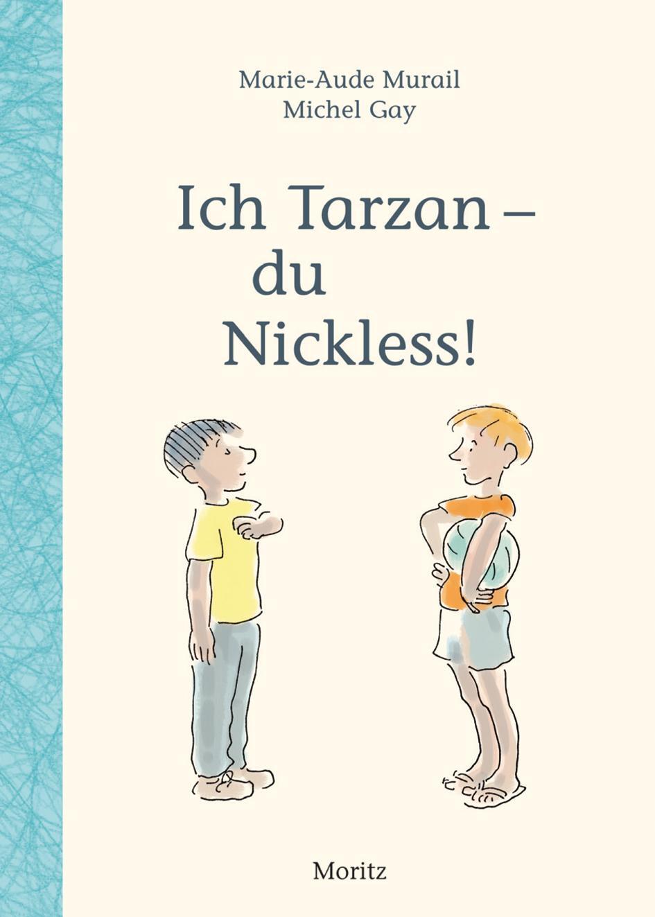 Cover: 9783895652271 | Ich Tarzan - du Nickless! | Marie-Aude Murail | Buch | Deutsch | 2011