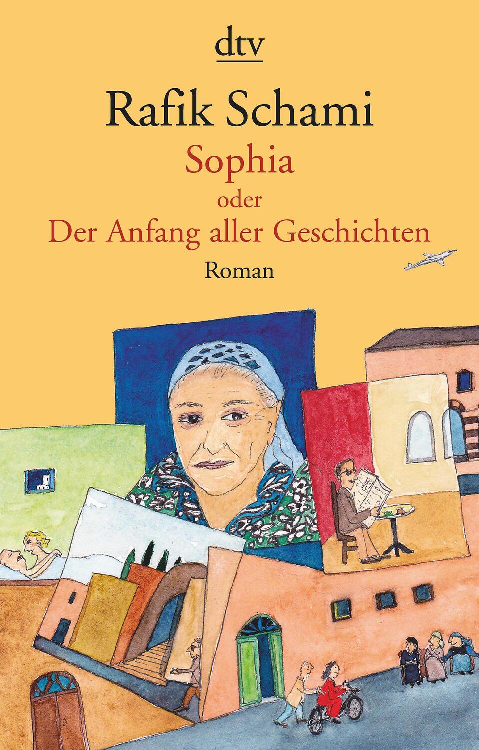 Cover: 9783423147996 | Sophia oder Der Anfang aller Geschichten | Roman | Rafik Schami | Buch