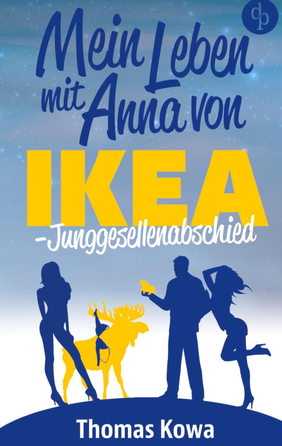 Cover: 9783960873655 | Mein Leben mit Anna von IKEA ¿ Junggesellenabschied (Humor) | Kowa