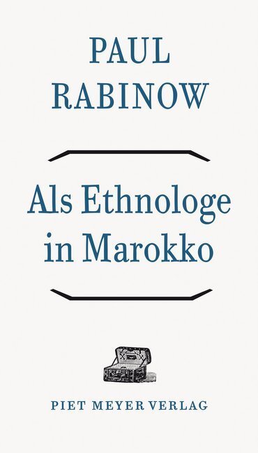 Cover: 9783905799583 | Als Ethnologe in Marokko | Überlegungen zu einer Feldforschung | Buch
