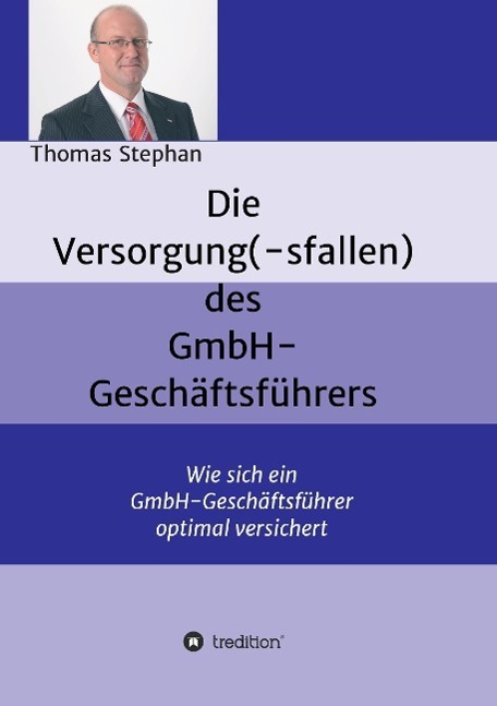 Cover: 9783849590598 | Die Versorgung(-sfallen) des GmbH-Geschäftsführer | Thomas Stephan